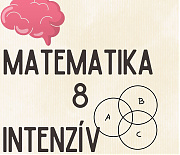 Matematika 8. Intenzív nagycsoport